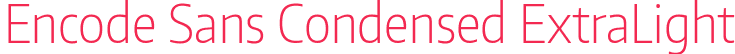 Encode Sans Condensed ExtraLight